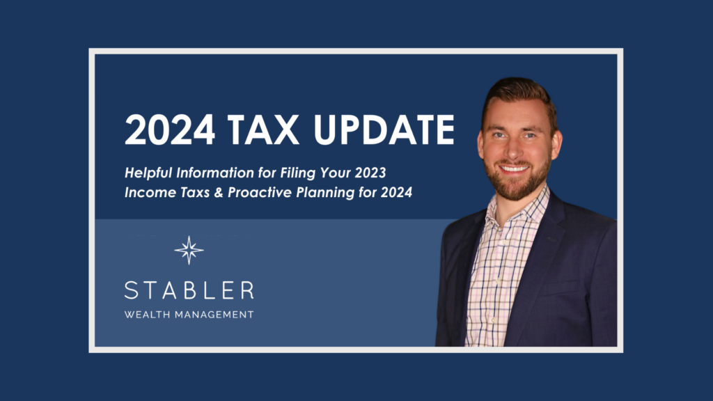 2024 Tax Update Helpful Information for Filing 2023 Taxes and