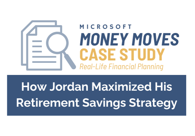 Case Study for Microsoft Retirement Savings