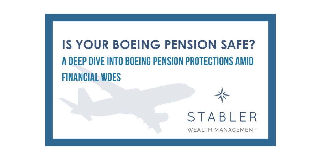 Is Your Boeing Pension Safe- A Deep Dive into Boeing Pension Protections Amid Financial Woes